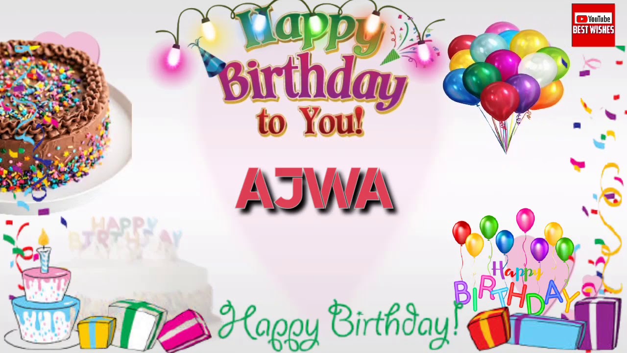 Happy Birthday AJWA _|🎂|_ Birthday Song_|🎂|_Best_Wishes_||