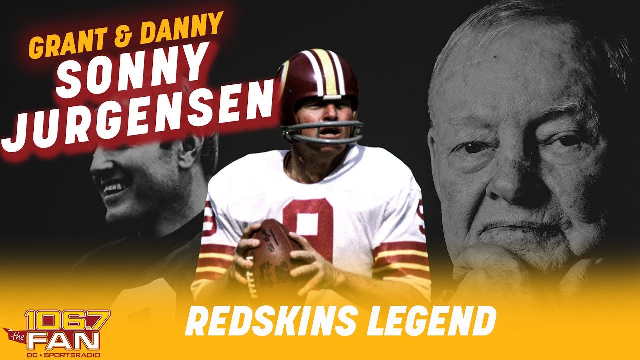 Billy Kilmer Discusses The Legendary Life Of Sonny Jurgensen | Grant & Danny