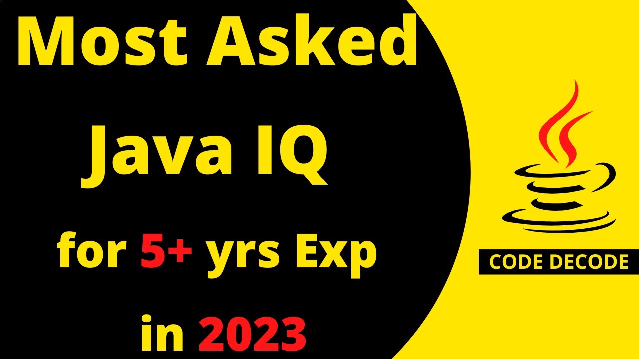 Most Asked Java, Spring Boot, M's Interview question for 5+ years experienced in 2023 | Code Decode