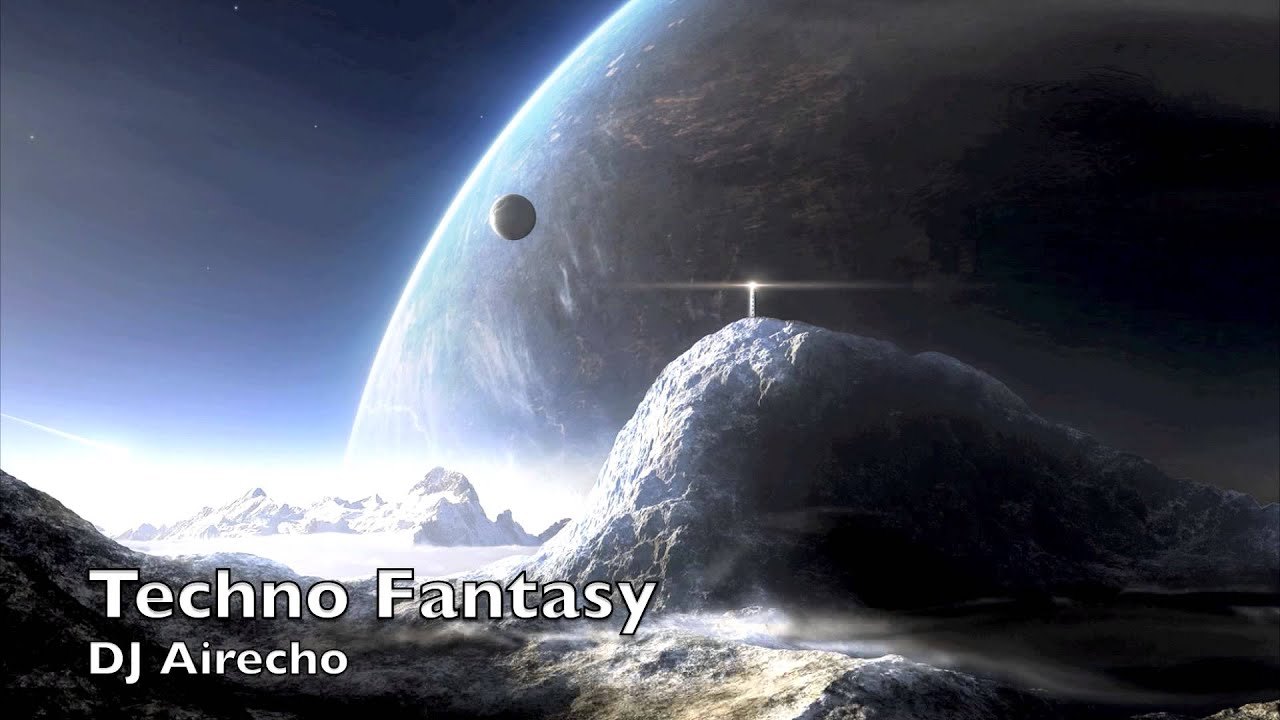Techno HD: DJ Airecho - Techno Fantasy