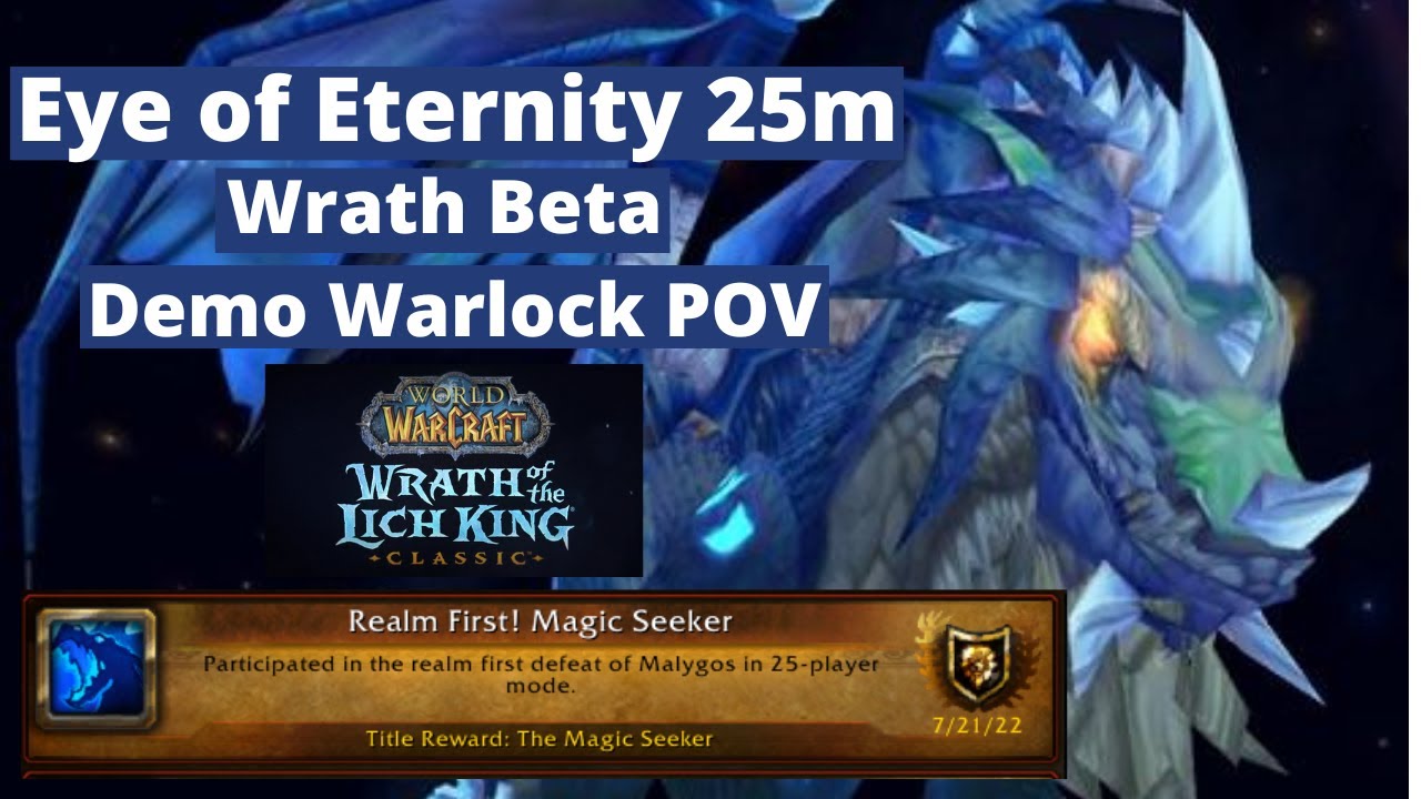Wrath Beta 25m Eye of Eternity Demo Lock POV
