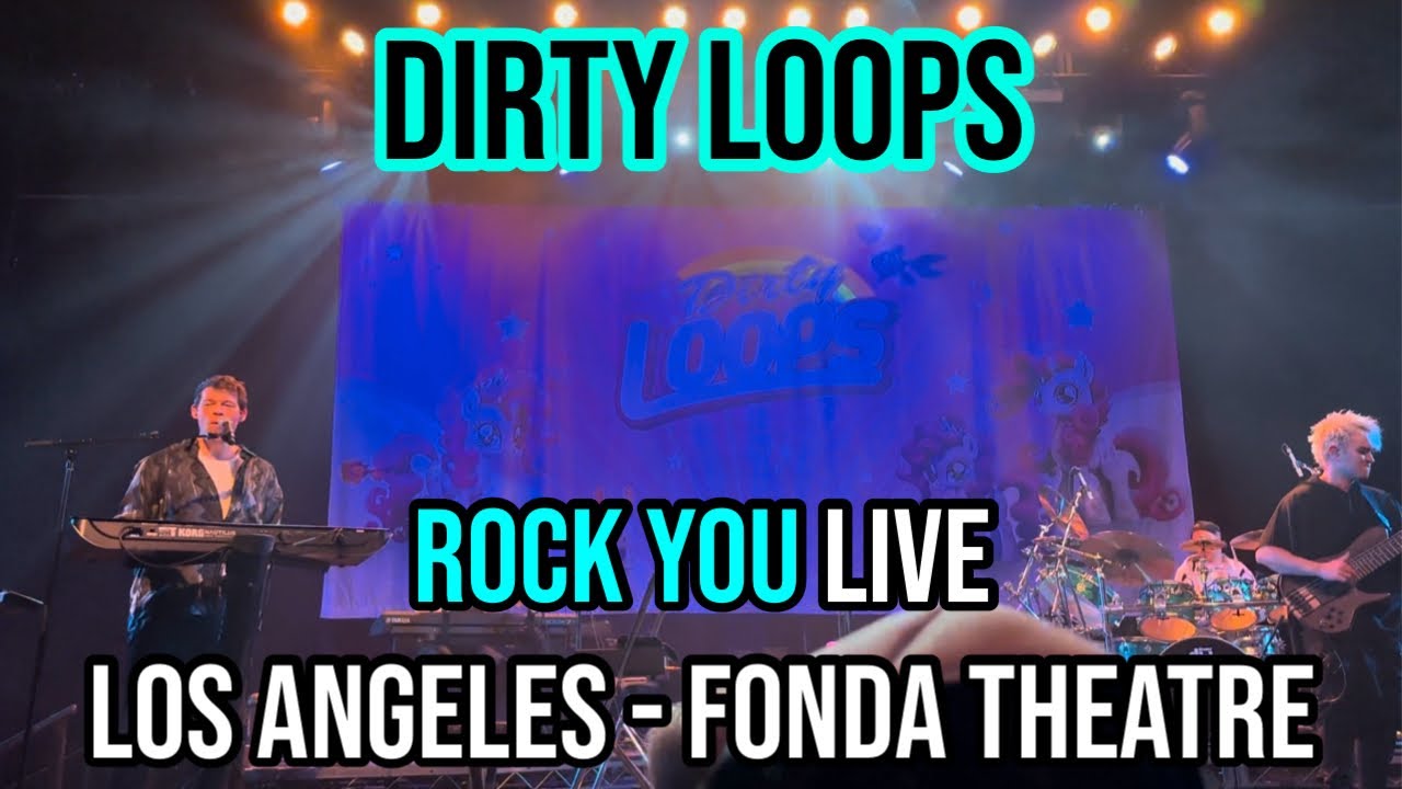 DIRTY LOOPS Rock You Live 2024 - Los Angeles Fonda Theatre