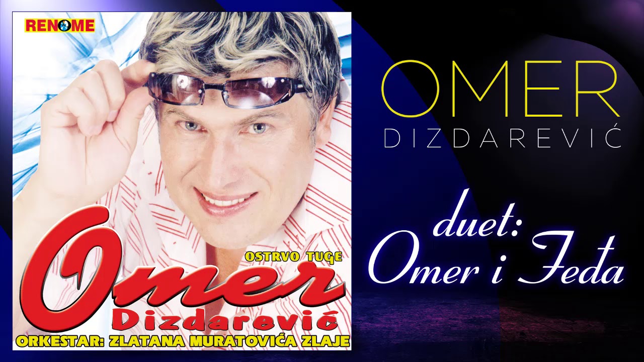 Omer Dizdarevic - duet Omer i Fedja (Audio 2003)