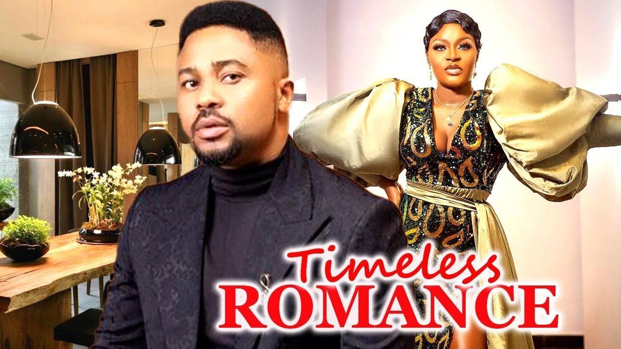 TIMELESS ROMANCE -Best Mike Godson, ChaCha Eke New Nollywood Latest Trending Nigerian Movie