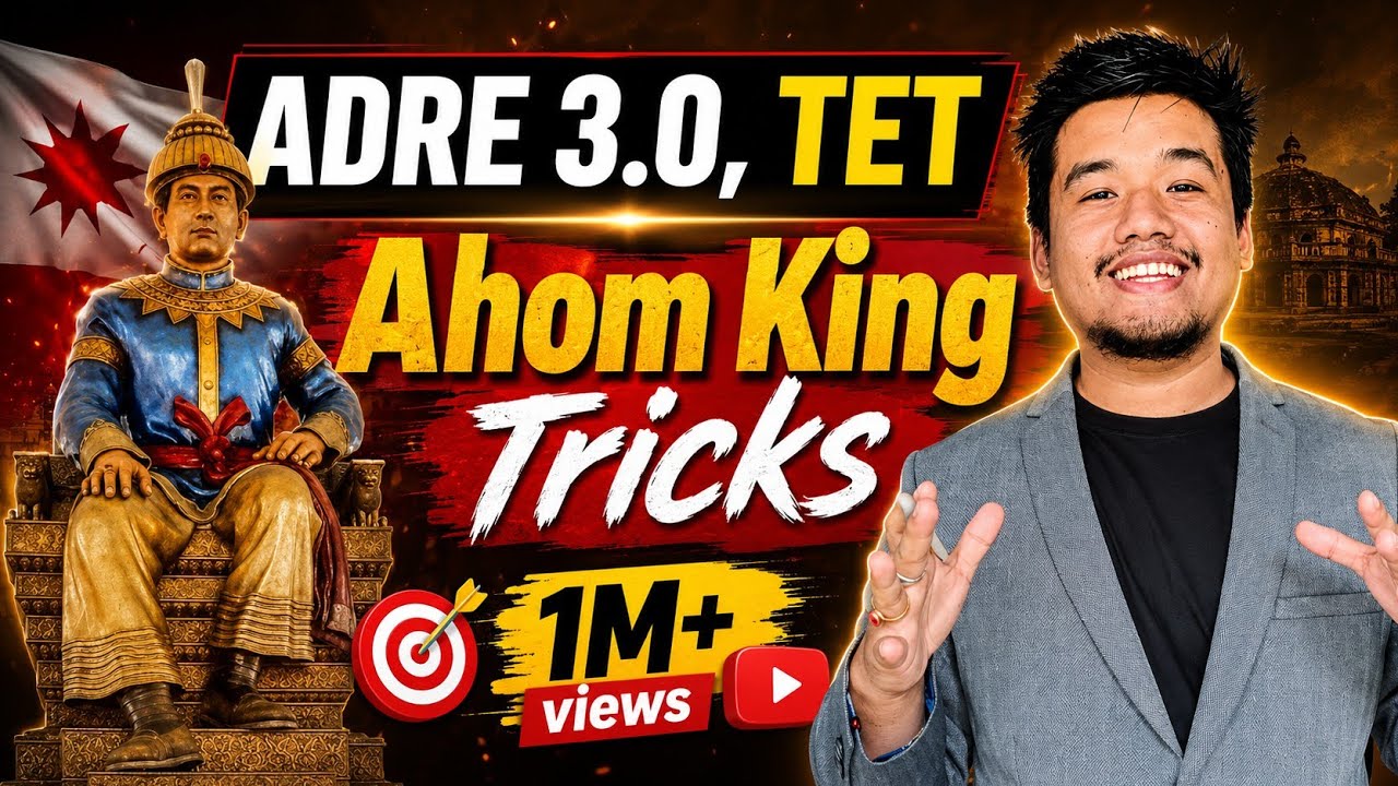 (L-1) Tricks🔥- Ahom Kings (Ahom Dynasty)🔥 for ADRE 3.0, Assam Police, TET, DHS exams.