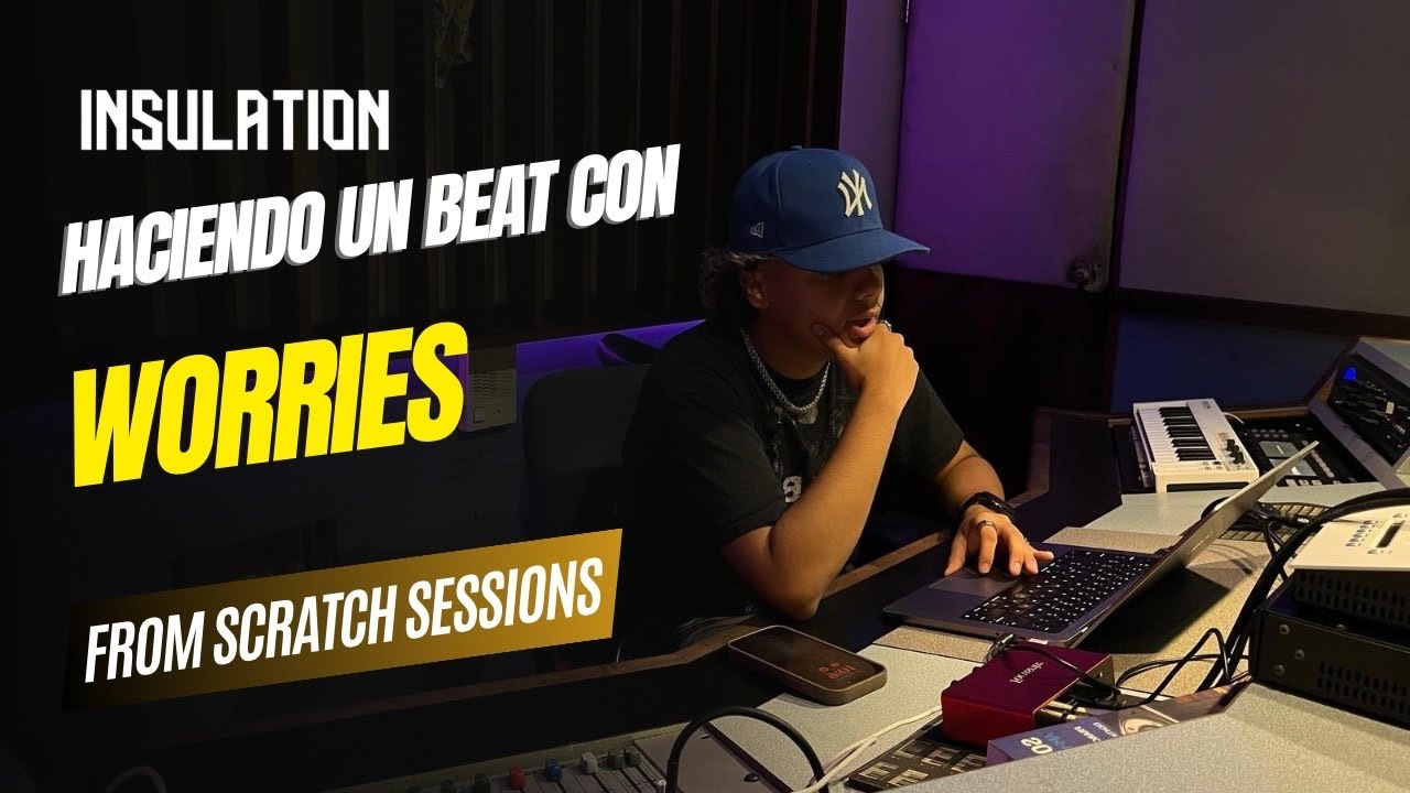 Worries haciendo un beat de reggaeton desde 0 | From Scratch Sessions