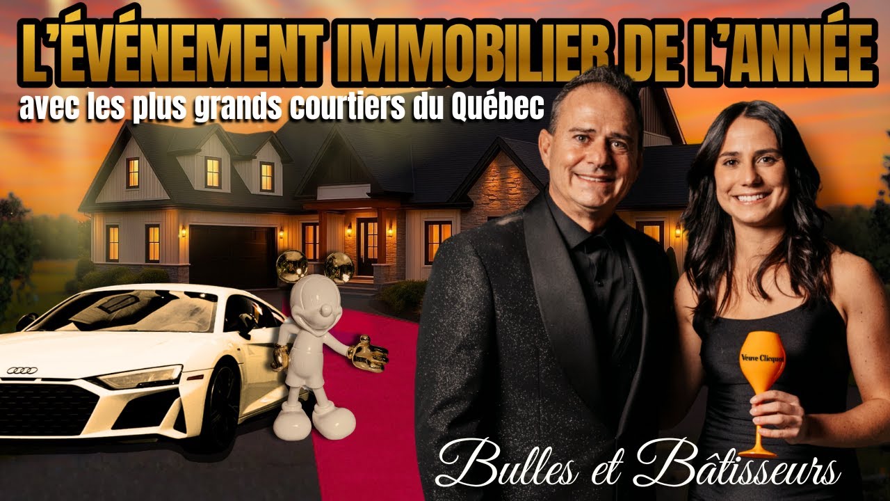 LA PLUS GRANDE CARAVANE IMMOBILIÈRE AU QUÉBEC 🥂 | BULLES & BÂTISSEURS CHEZ RAY JUNIOR COURTEMANCHE
