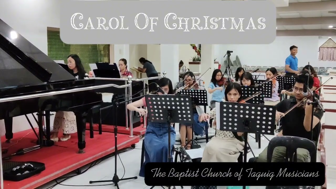 CAROL OF CHRISTMAS- The Baptist Church of Taguig Musicians 
