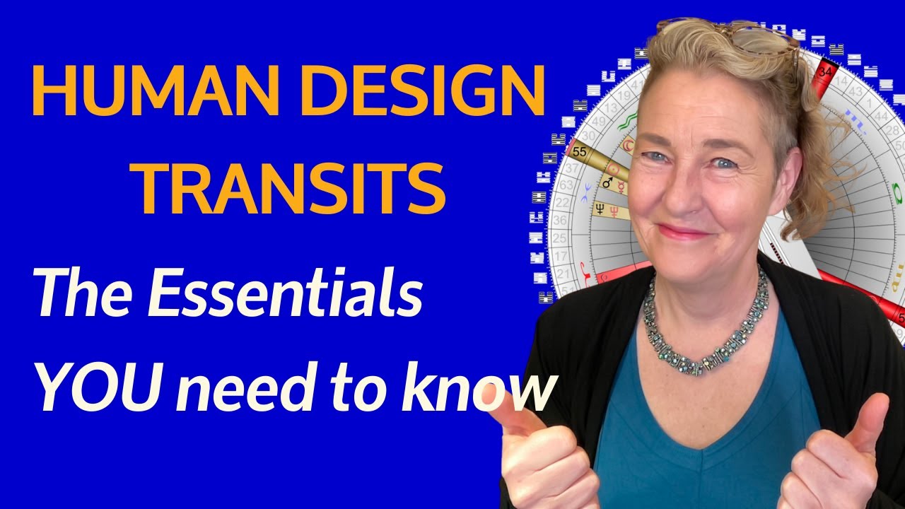 HUMAN DESIGN Transit Reports | The ESSENTIALS YOU Need to Know