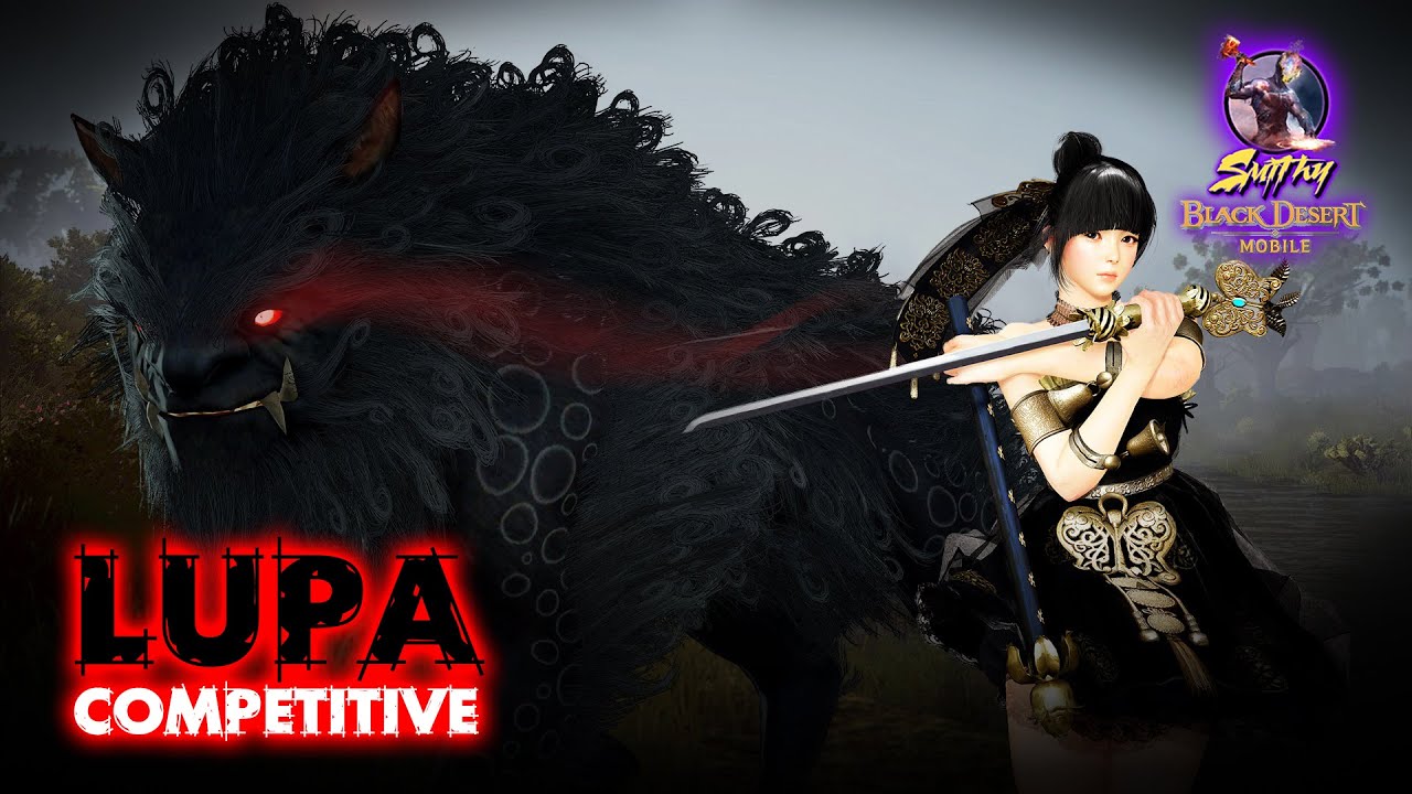⚔️[LUPA] ACTUALLY STRONG & COMPETITIVE CLASS - Black Desert Mobile Global