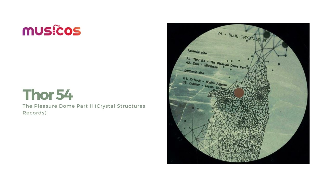 Thor 54 - The Pleasure Dome Part II (Crystal Structures Records)