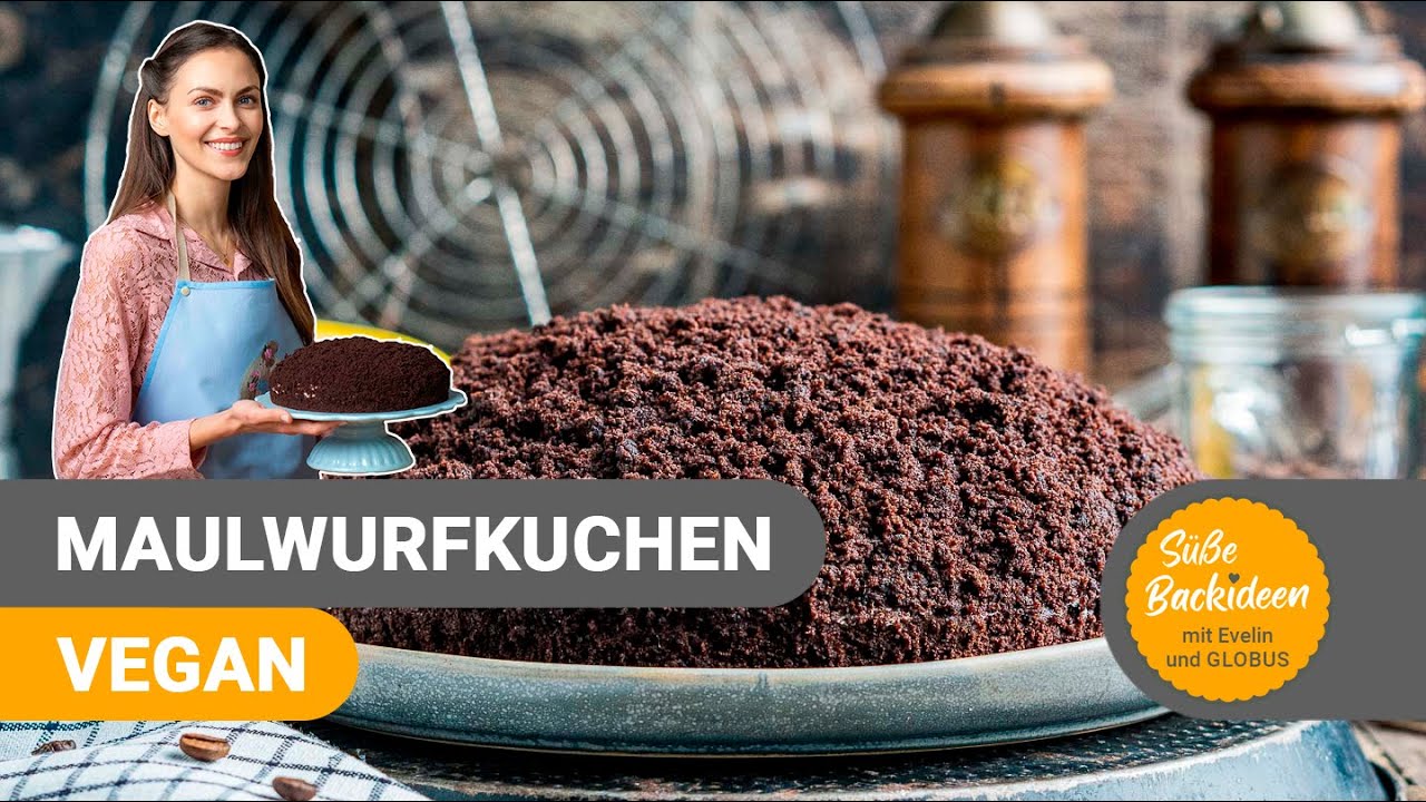 Veganer Maulwurfkuchen I Süße Backideen mit Evelin und GLOBUS