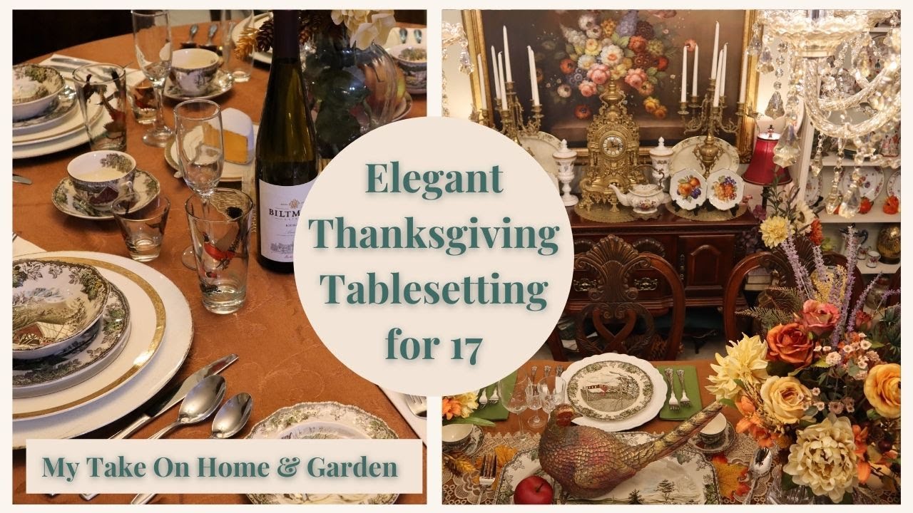 EVERYONE Is Coming For Thanksgiving Tablescapes!! // Tablesetting for 17