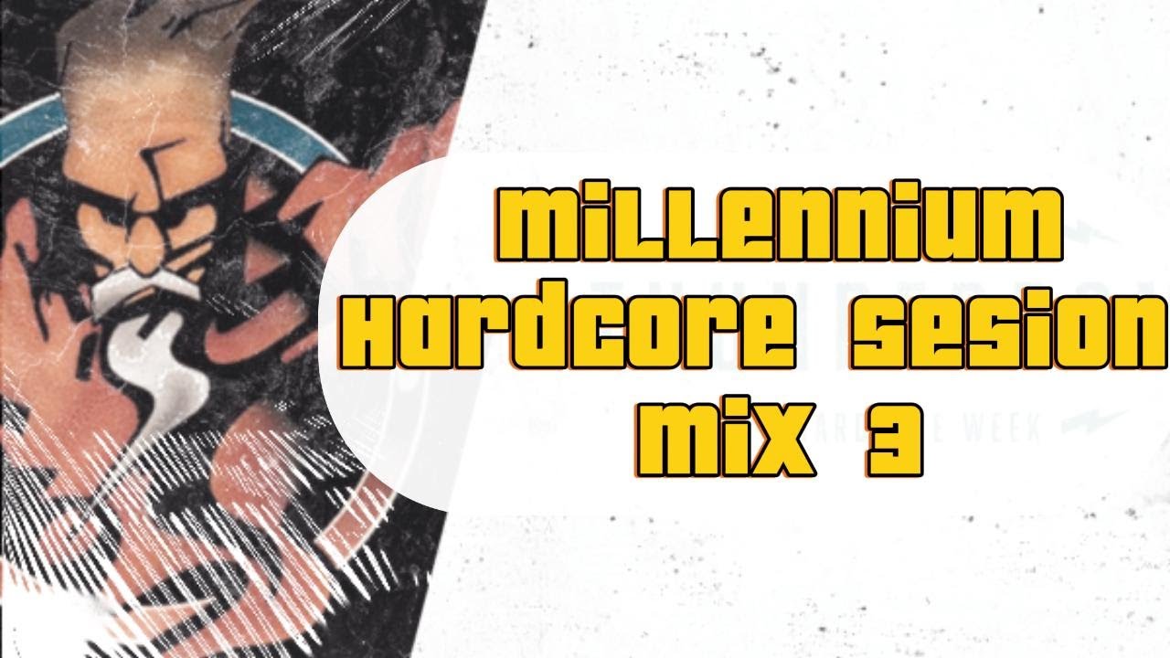 Millennium Hardcore Sesion mix 3 [ mainstream & Hardtrance & makina ]