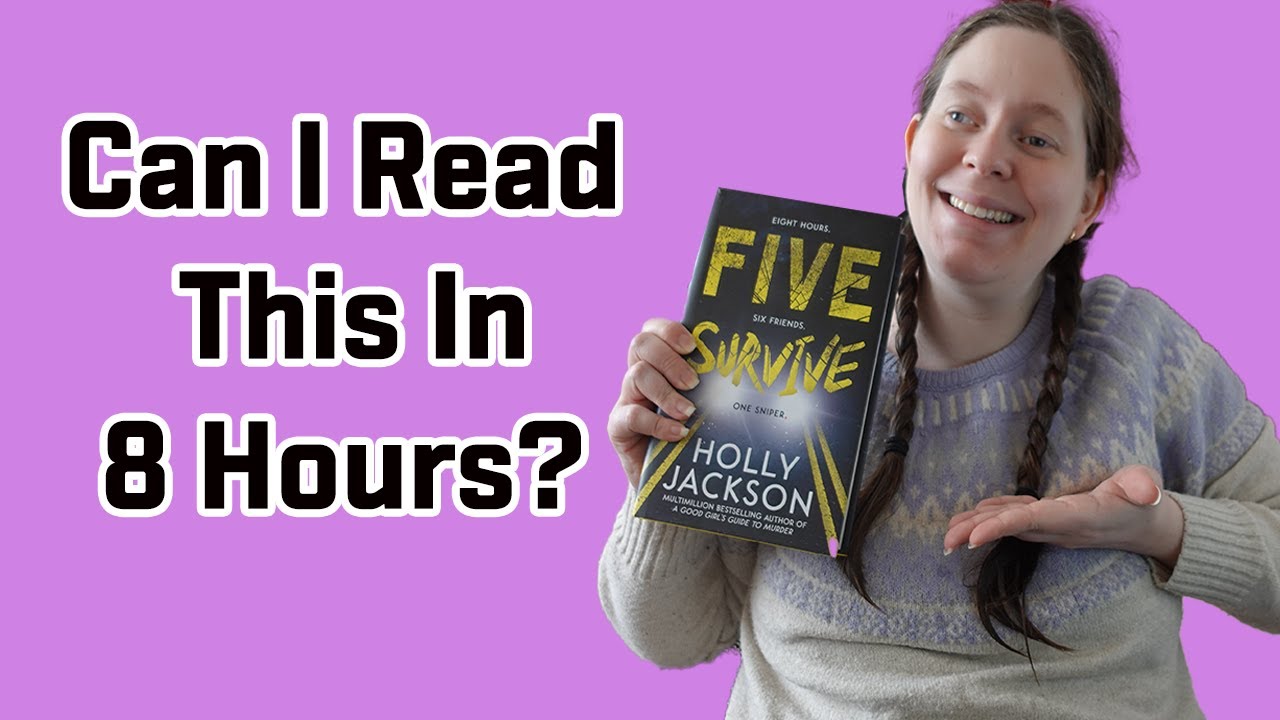 Can I Read This in 8 Hours? 📚 Five Survive By Holly Jackson Reading Challenge!