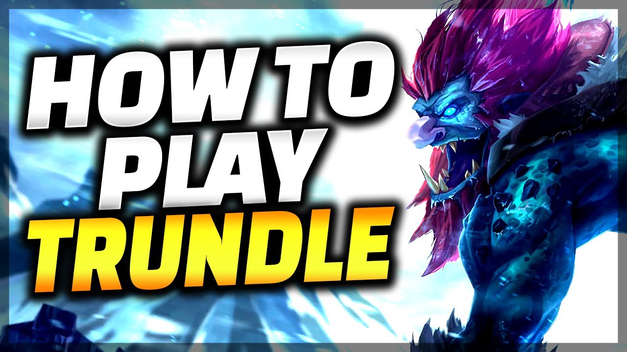 The ONLY Trundle Guide You Need - Trundle Guide League of Legends