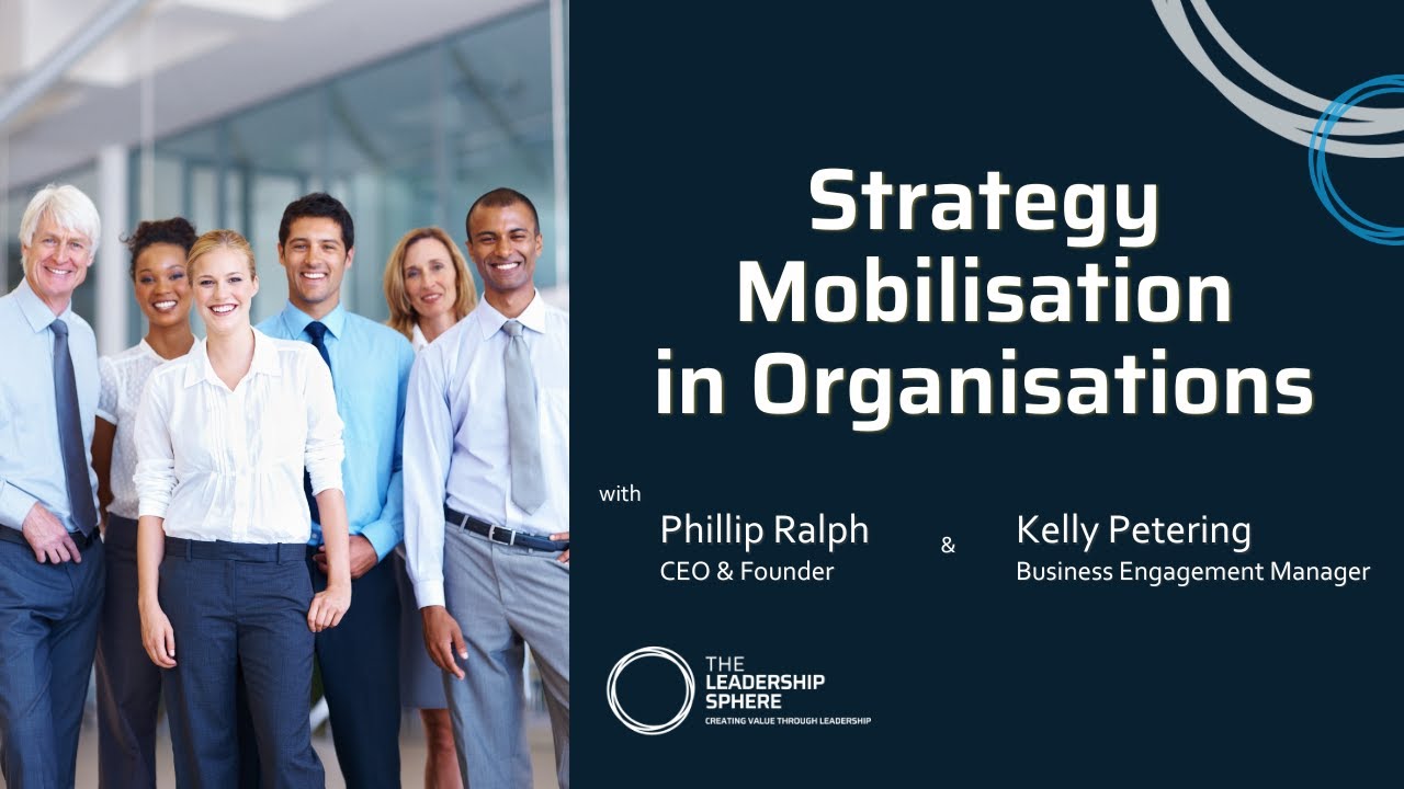 Strategy Mobilisation in Organisations | The Leadership Sphere