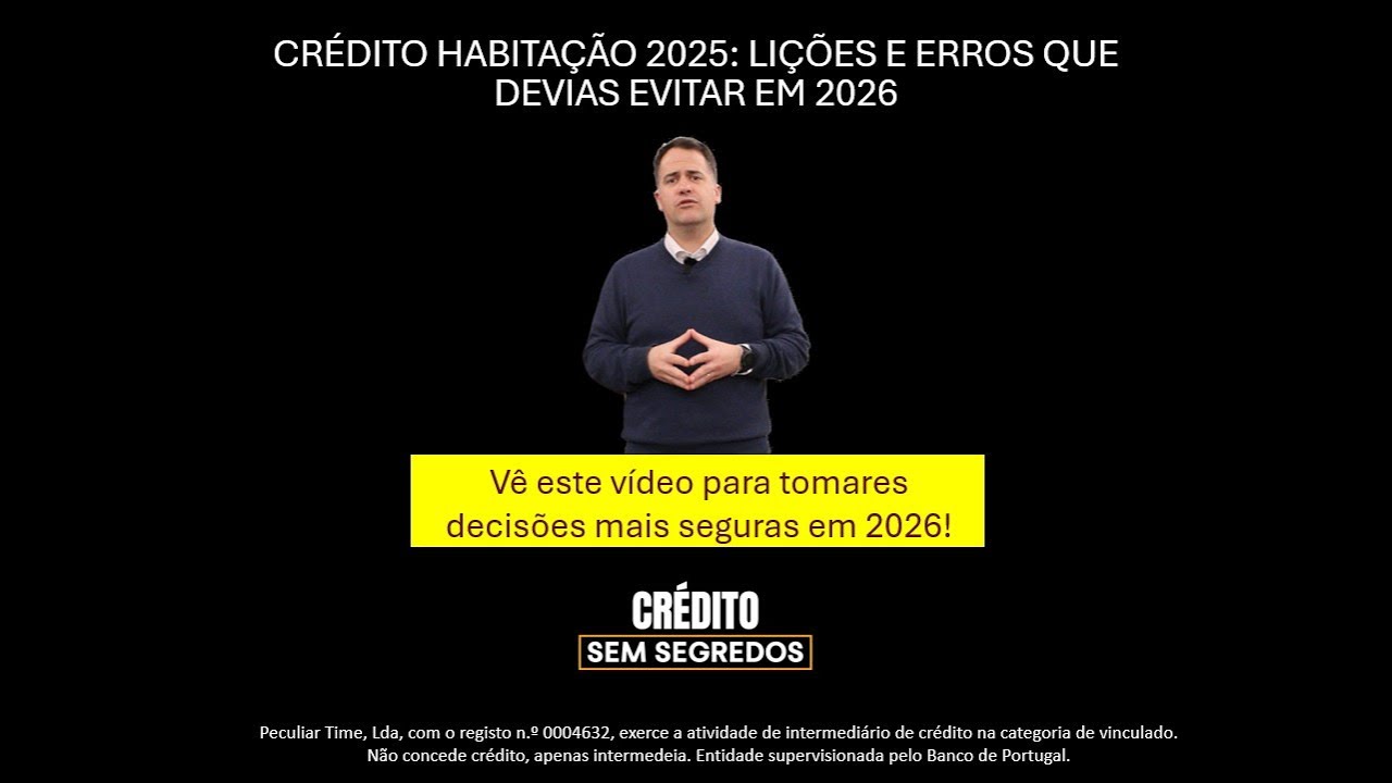 #38 - CRÉDITO HABITAÇÃO 2025: LIÇÕES E ERROS QUE DEVIAS EVITAR EM 2026