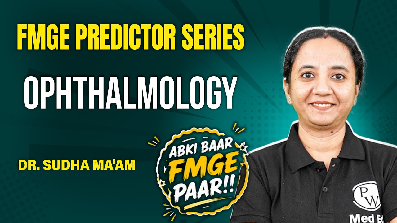 FMGE 50 High-Yield Questions Series  | Predictor Series | Ophthalmology by Dr. Sudha Ma'am