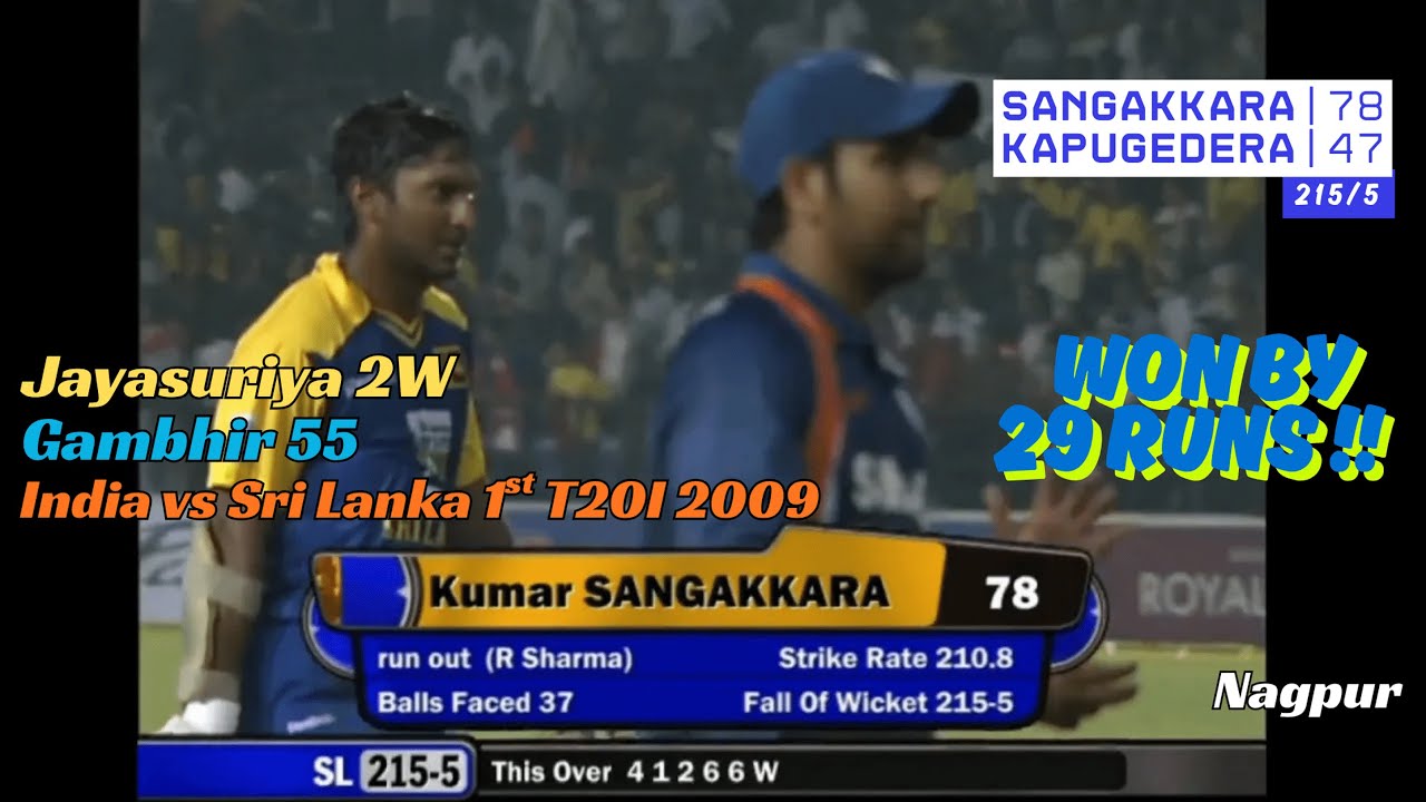 India v Sri Lanka 2009 1st T20I Nagpur | Sanga&rsquo;s 78 & Gambhir&rsquo;s 55 | SL Win Thriller!