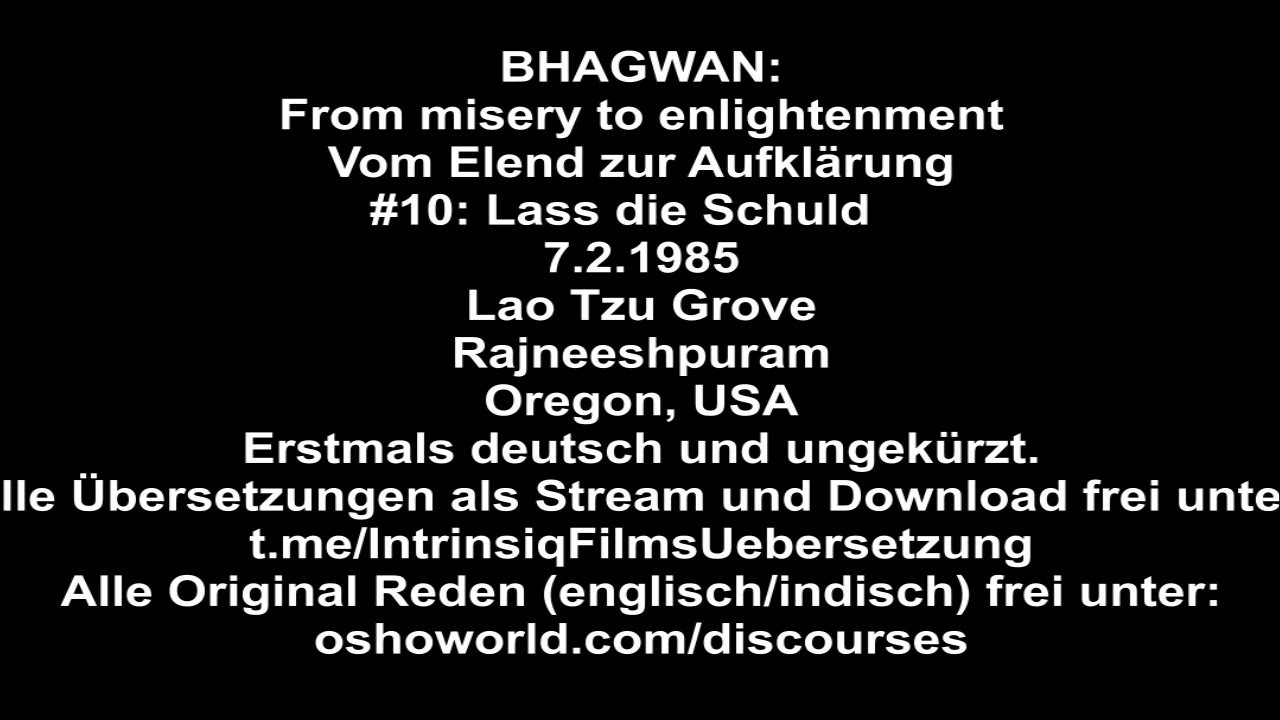 1985 - Bhagwan - 10 - Lass die Schuld! - Erstmals deutsch ungekürzt