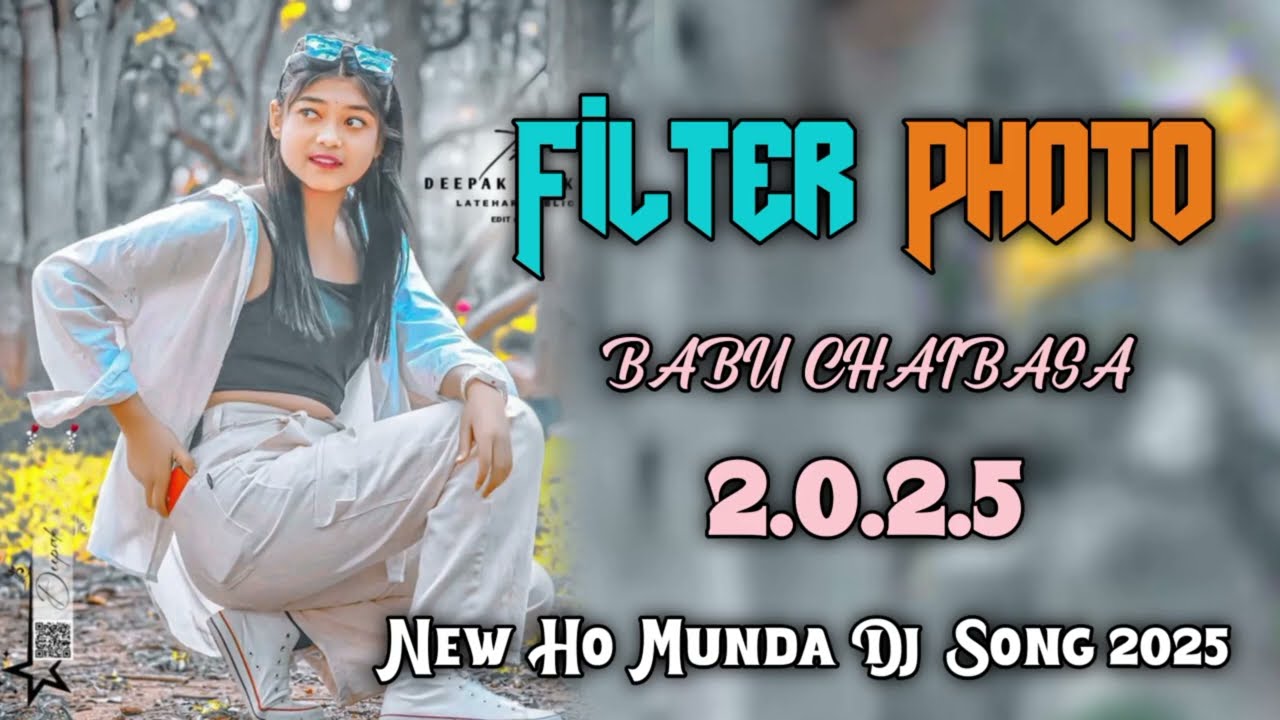 Hello Filter Photo New Ho Munda Dj Song 2025 PURTY DJ MUSIC 2025 Ho Munda Dj Song 2025
