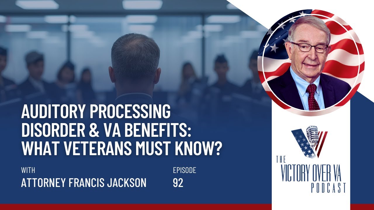 Auditory Processing Disorder & VA Benefits: What Veterans Must Know