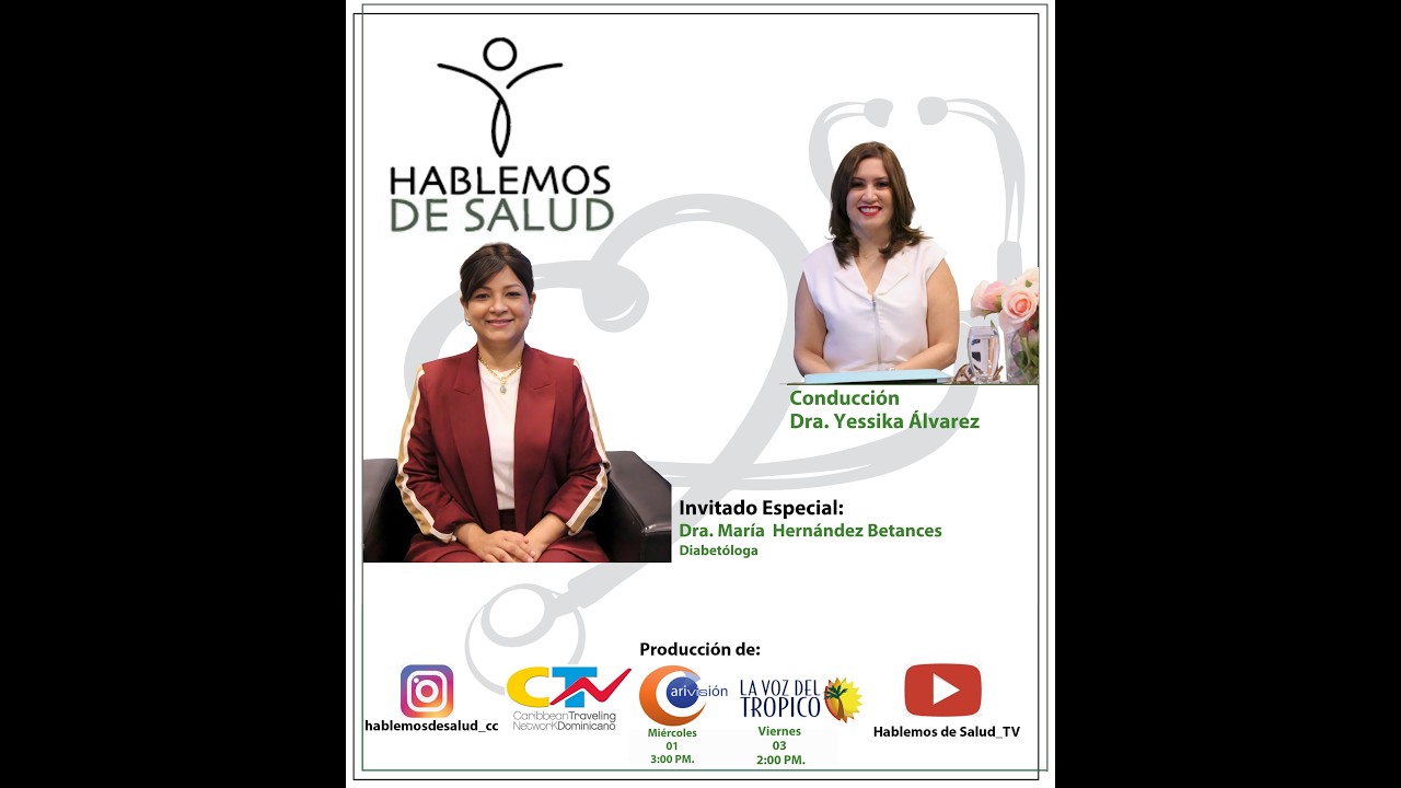 HABLEMOS DE SALUD  Dra.  Mar&iacute;a Hern&aacute;ndez Betances 1-4-2026