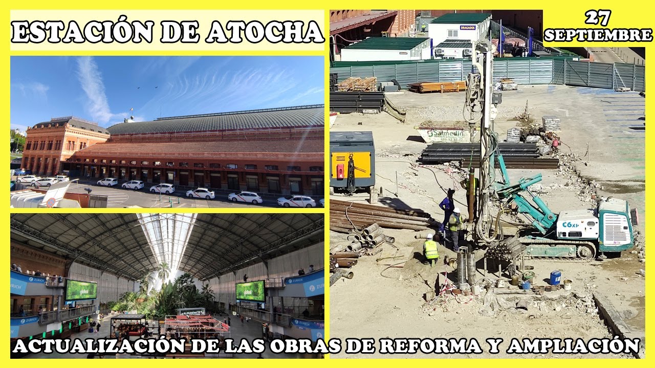 🚧 ACTUALIZACIÓN DEL ESTADO DE LAS OBRAS DE LA ESTACIÓN DE ATOCHA EN MADRID | 27 SEPTIEMBRE 2023 🚧