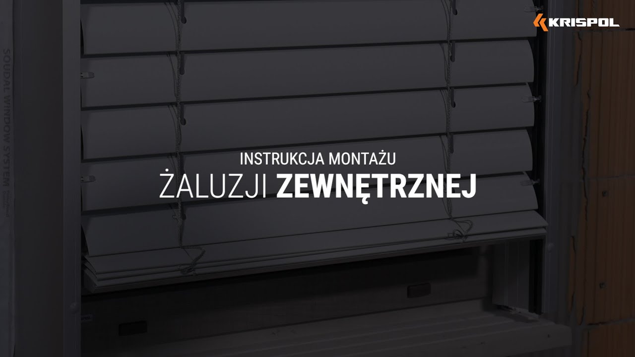 Instrukcja montażu żaluzji zewnętrznej marki KRISPOL