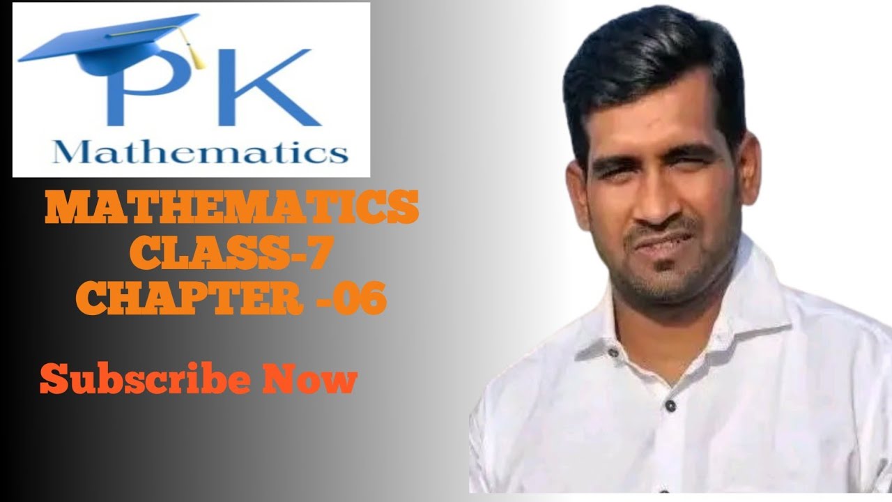 Mathematics Class 7 Chap 6 Exercise 6.3 & 6.4