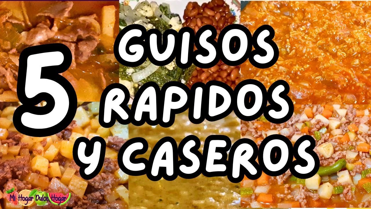 5 RECETAS DE GUISOS R&Aacute;PIDOS Y CASEROS #mihogardulcehogar #guisos #recetadeguisos