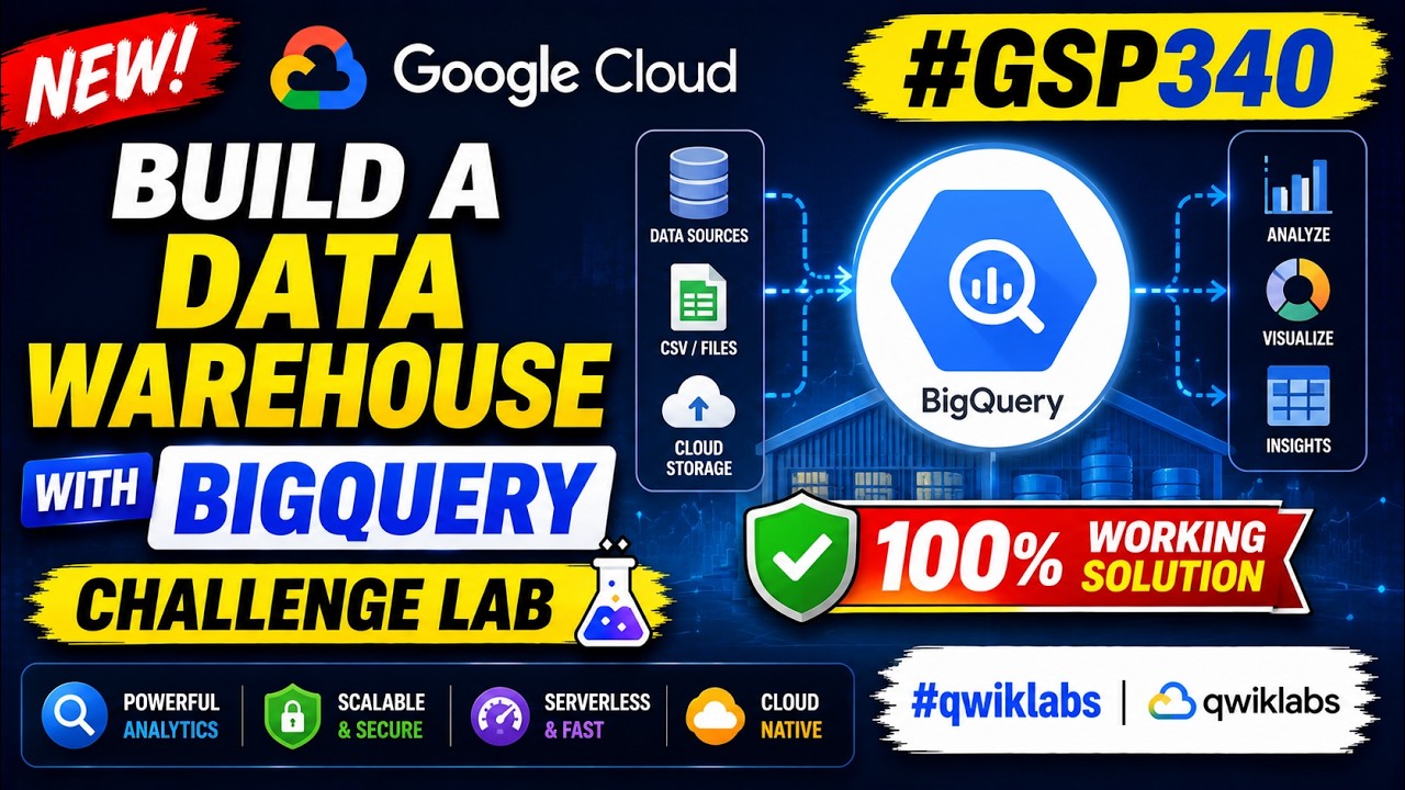 Build a Data Warehouse with BigQuery: Challenge Lab #GSP340 #qwiklabs