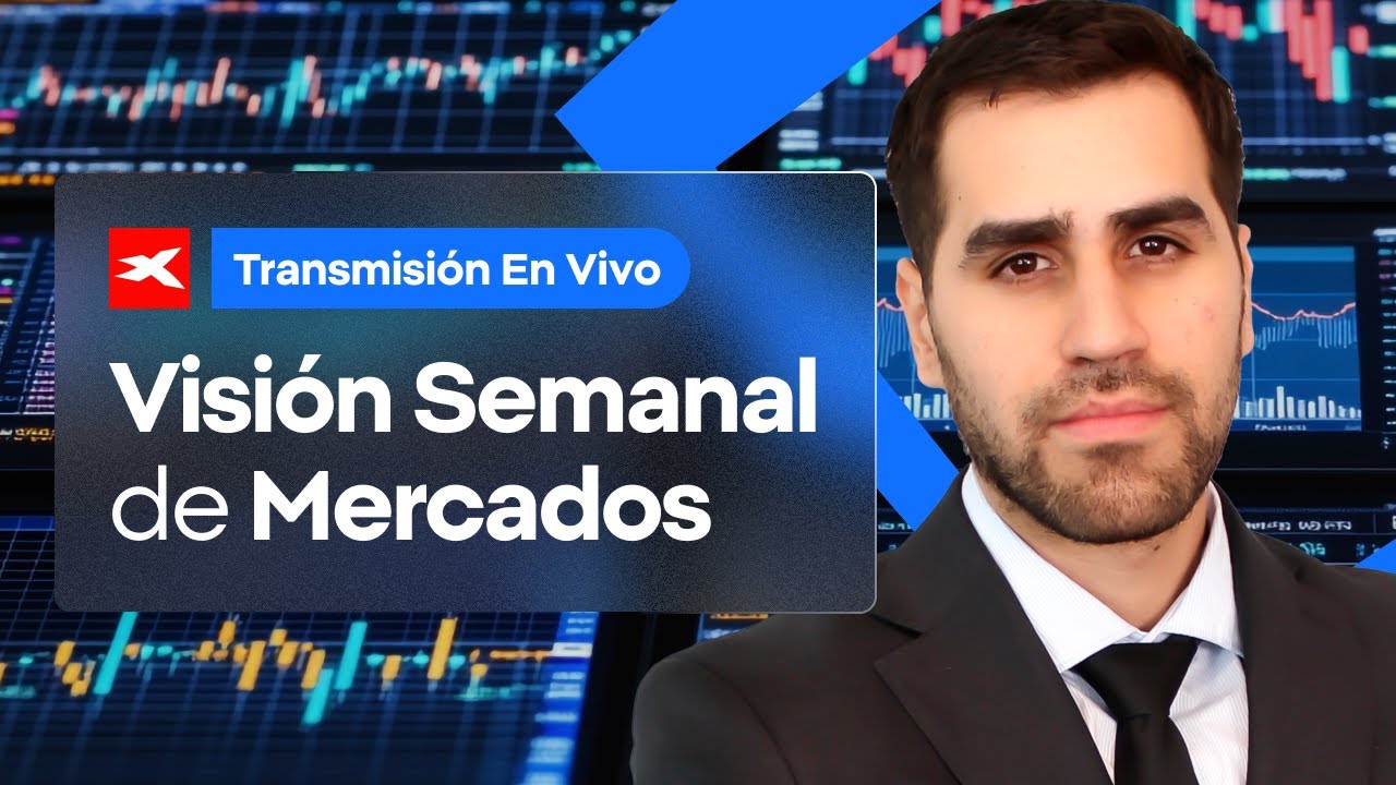 🌐 EN VIVO. VISI&Oacute;N semanal de MERCADOS