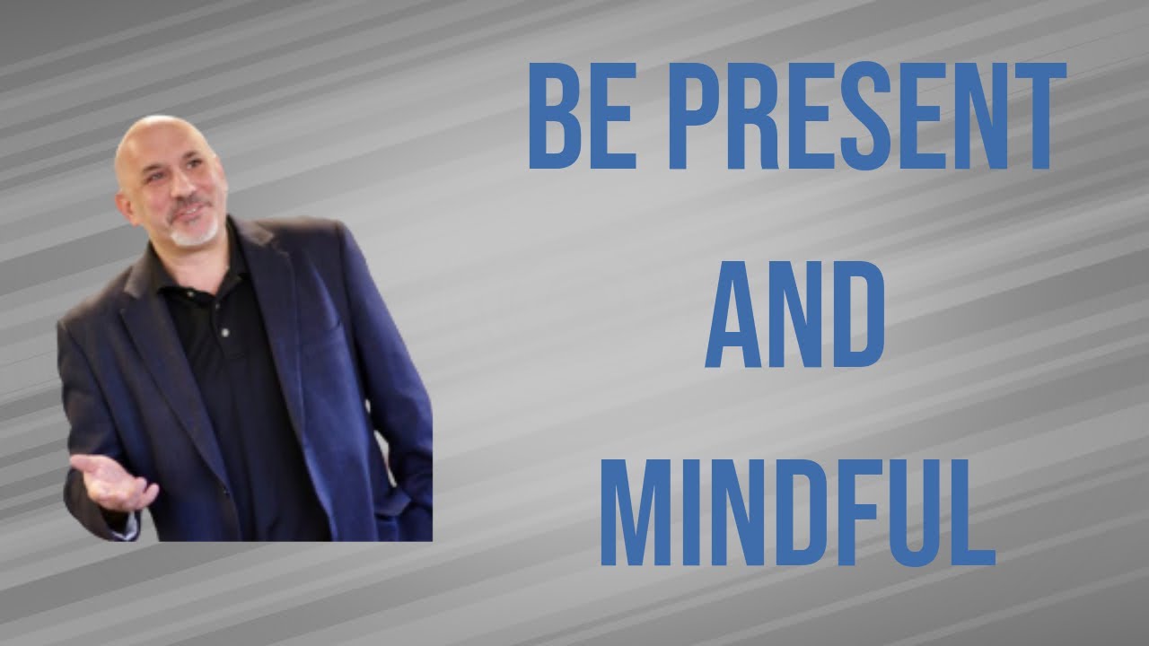 Successful Leaders are Present and Mindful - Dose of Leadership