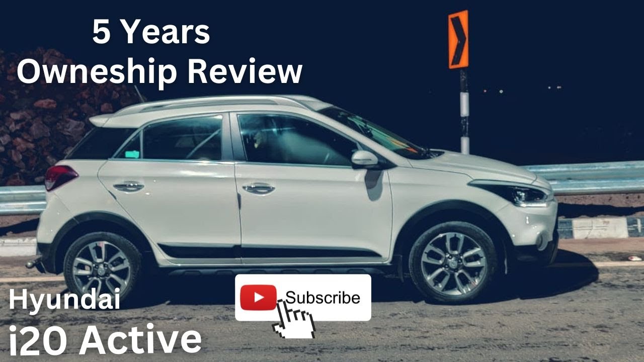 Hyundai i20 Active 5 years ownership Review 