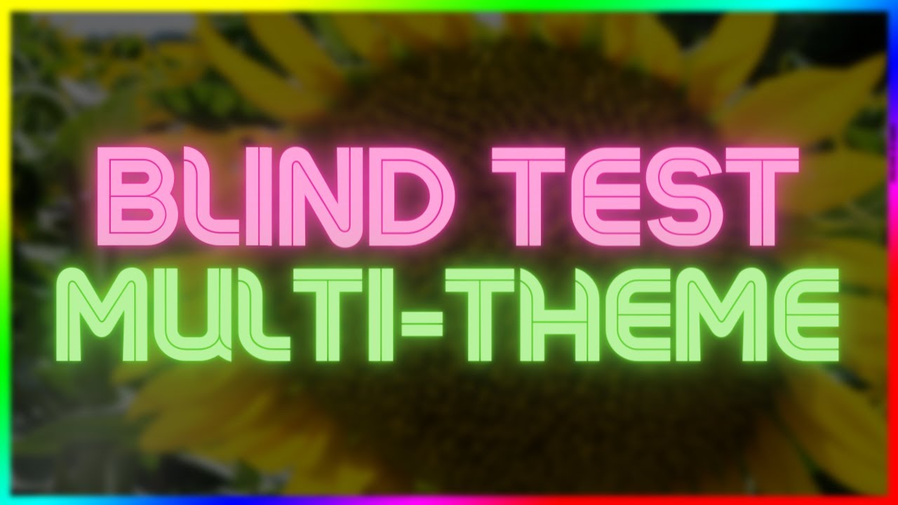 BLIND TEST #24 - MULTI THEME | Série - Film - Animé - Jeux vidéo - Voix connue - Youtube - Pub |
