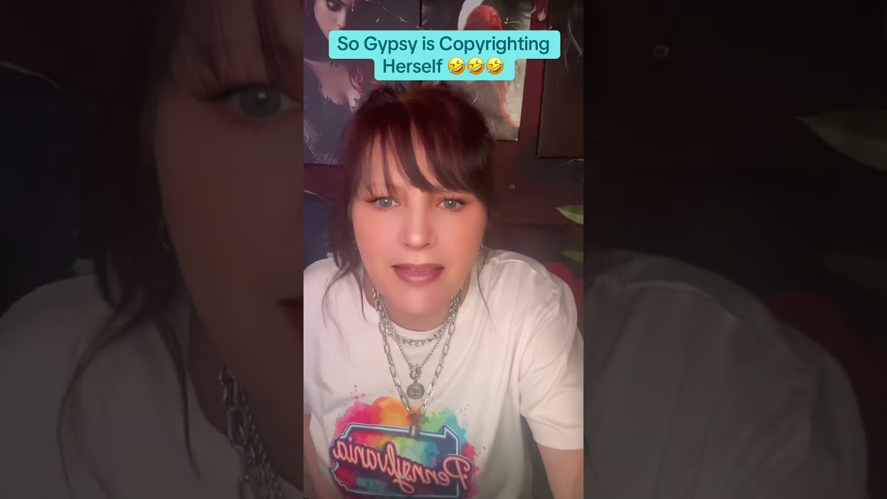 Значит, Джипси хочет зарегистрировать авторские права на себя 🤣🤣🤣