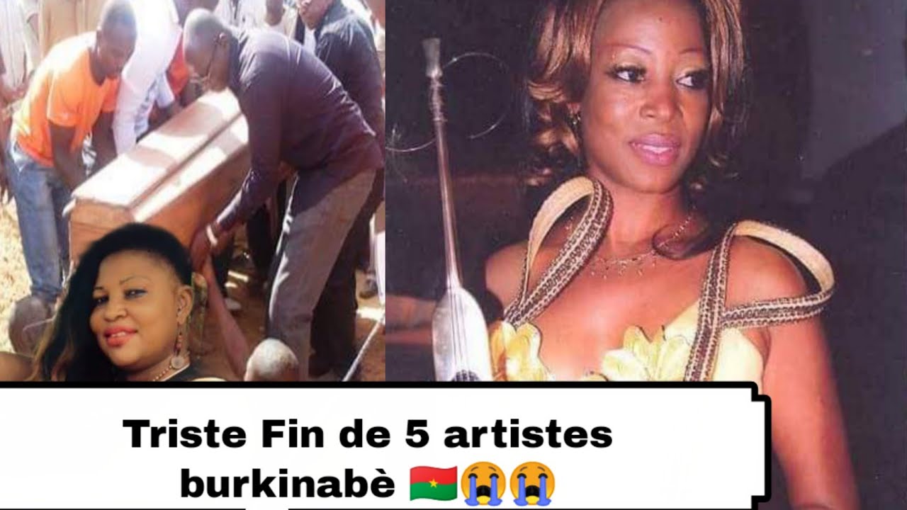 Triste Fin de 5 artistes burkinabè 😭