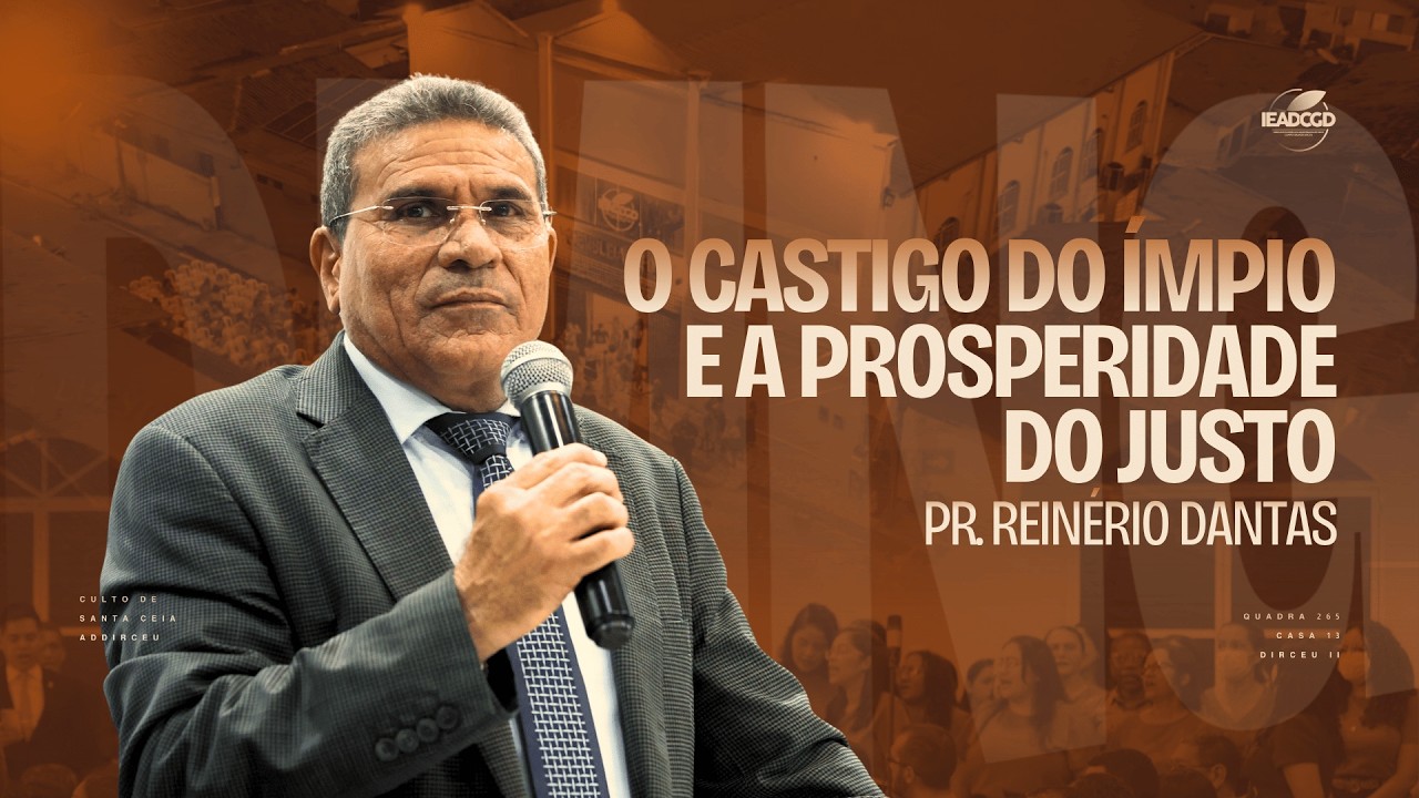 O CASTIGO DO ÍMPIO E A PROSPERIDADE DO JUSTO | Pr. Reinério Dantas