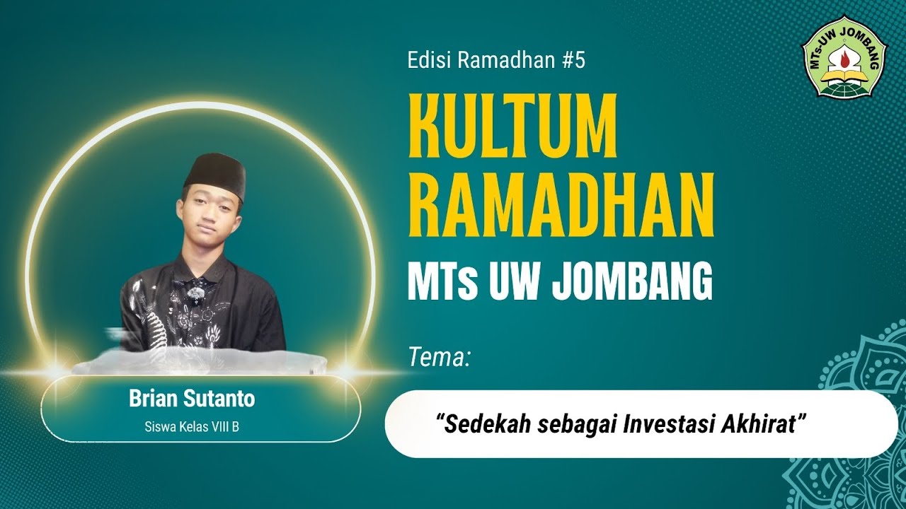 #5 | KULTUM RAMADHAN MTs UW JOMBANG | 