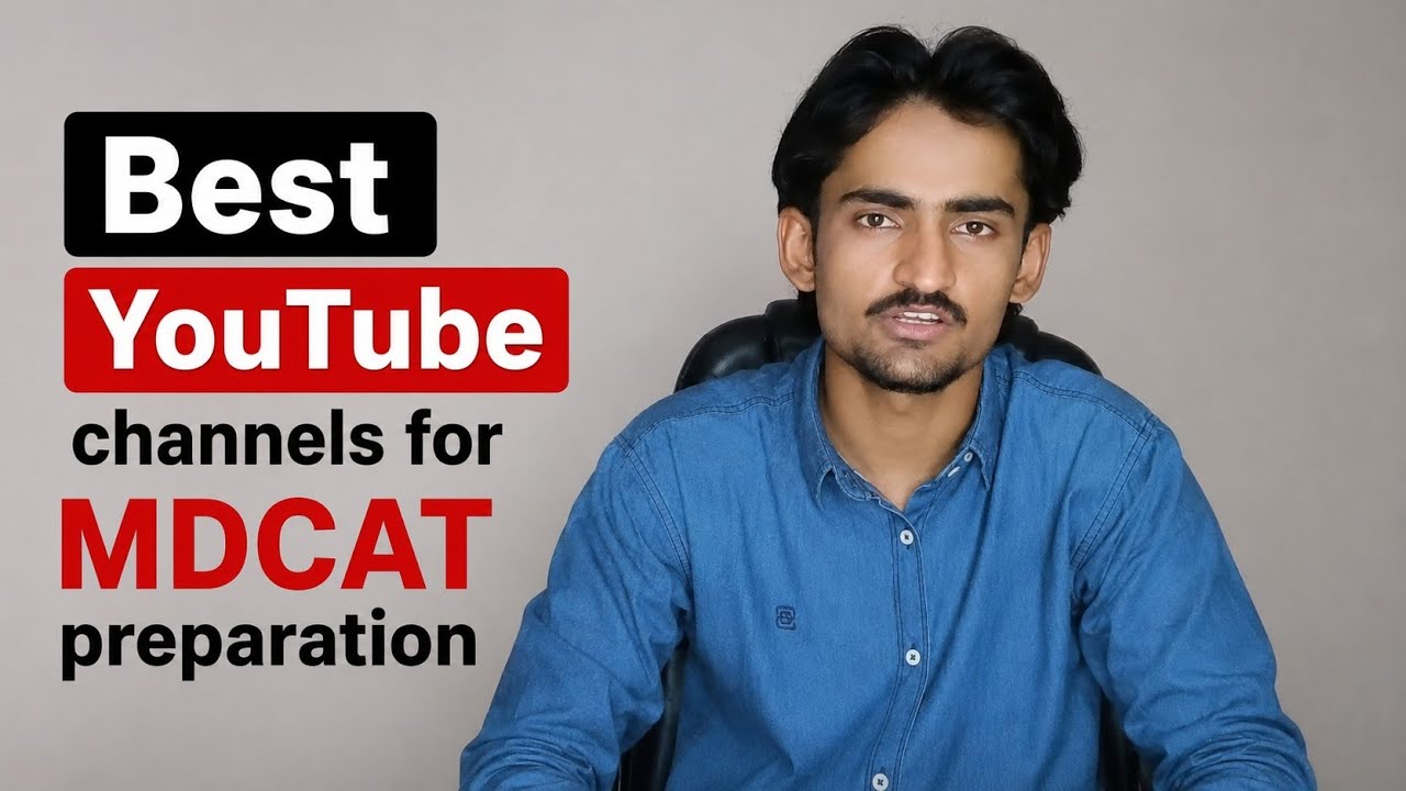 Best YouTube Teachers for MDCAT 2026 | Complete Preparation Guide 