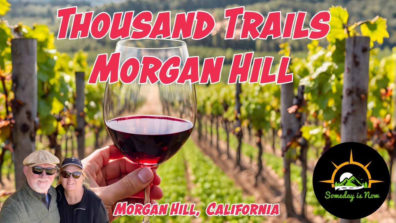 RV Camping & Wine Tasting: Thousand Trails Morgan Hill + Local Wineries!