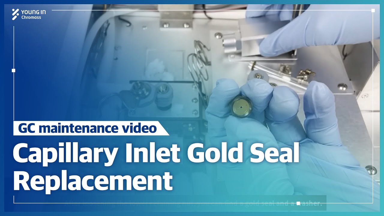 [GC Maintenance] Gold Seal Replacement_Capillary Inlet | ChroZen GC