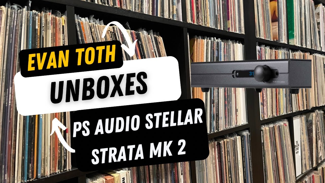 PS Audio Stellar Strata MK2 Unboxing