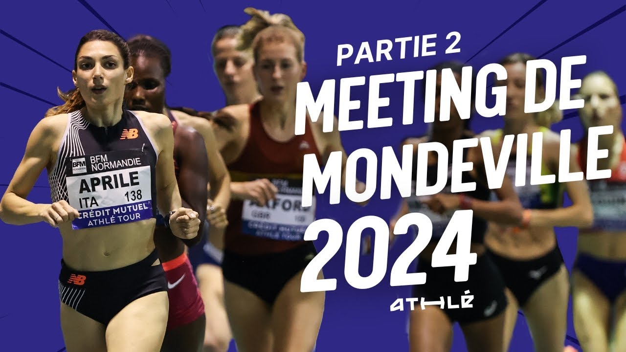 Meeting de Mondeville 2024 - Partie 2