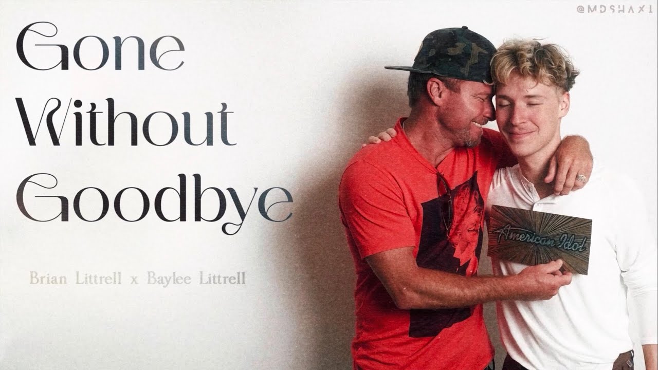 Brian Littrell, Baylee Littrell - Gone Without Goodbye (Duet)