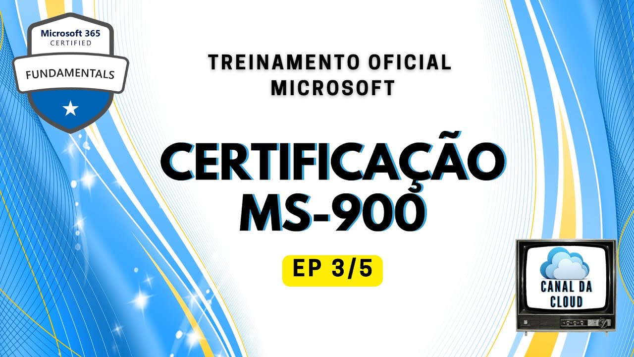 MS-900 | EP 3/5 | MS900 | Treinamento Oficial | Microsoft 365 Fundamentals