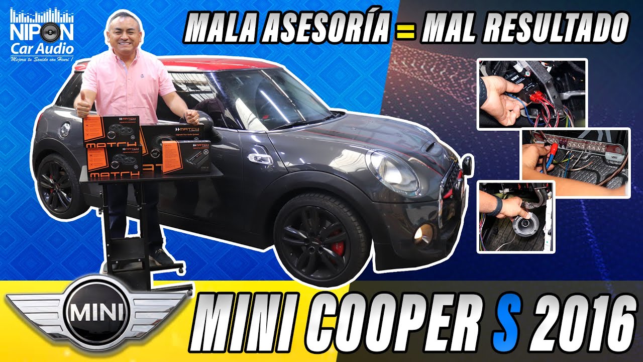 Mini Cooper S 2016 Mala Asesoría = Mala Instalación