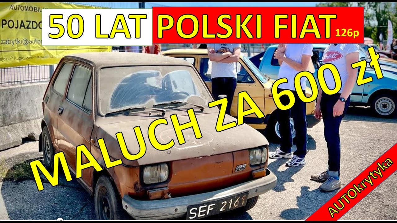 Najstarszy maluch! 50 lat Polski Fiat 126p - maluch za 600 zł, 350 aut rocznica Bemowo [AUTOkrytyka]
